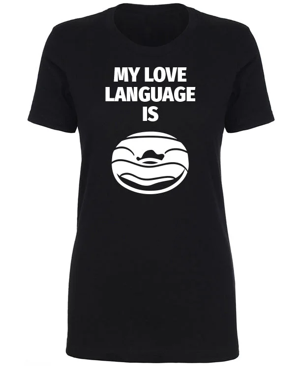 LOVE LANGUAGE WOMEN'S T-SHIRT Front Pockets Side Pockets Patch Pockets