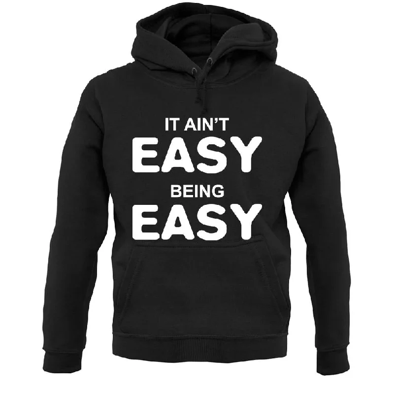 It Ain'T Easy Being Easy Unisex Hoodie Hoodie with Double Zipper Versatile Adjustable